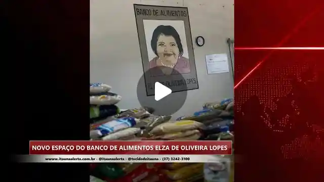 Inauguração do novo espaço do Banco de Alimentos Elza de Oliveira Lopes