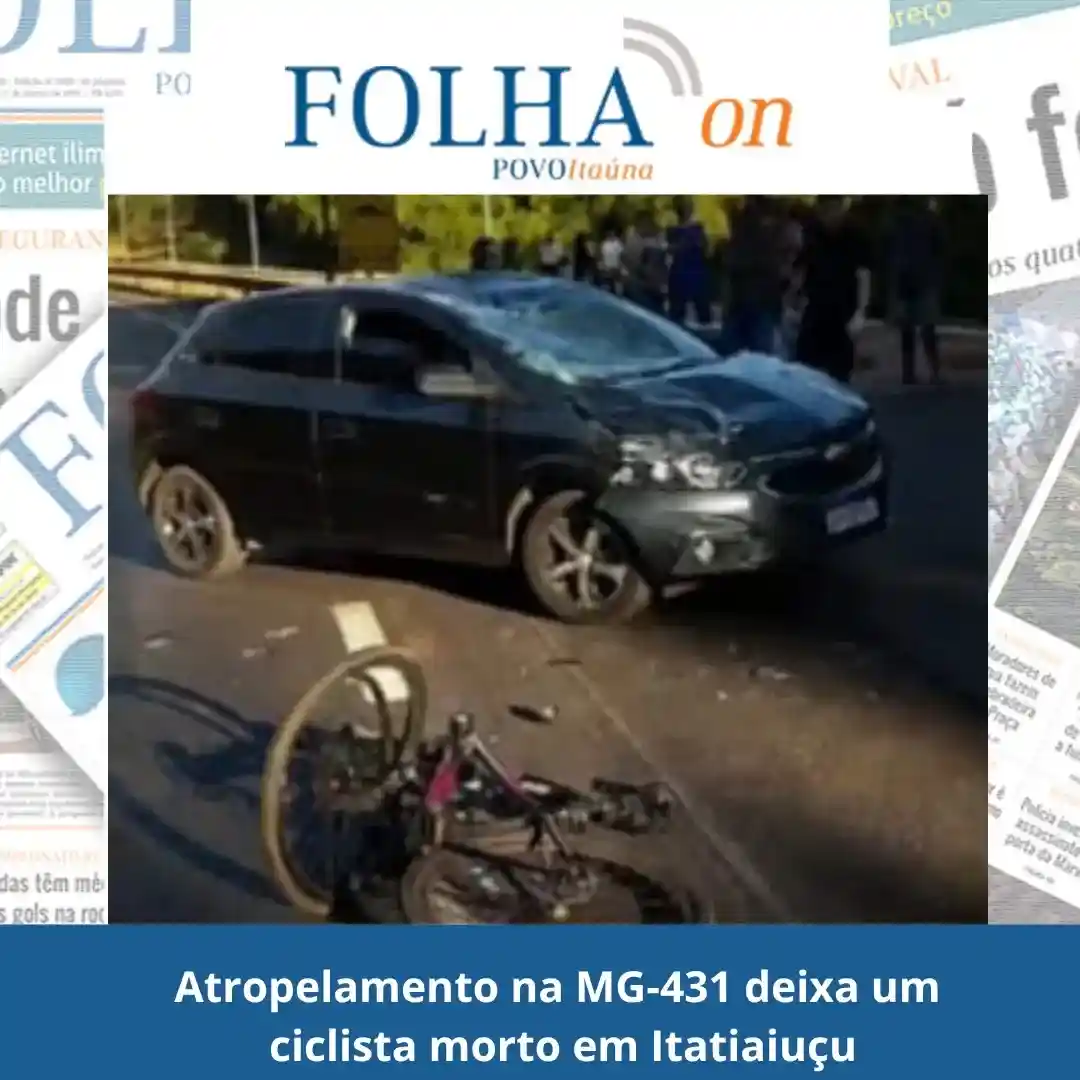 Ciclista morre em acidente na MG-431 em Itatiaiuçu