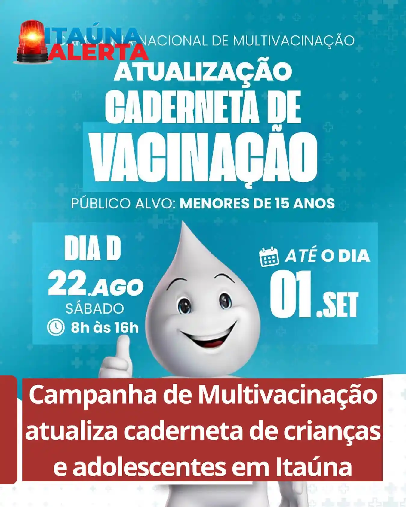 Dia D da Campanha de Multivacinação será em 22 de agosto