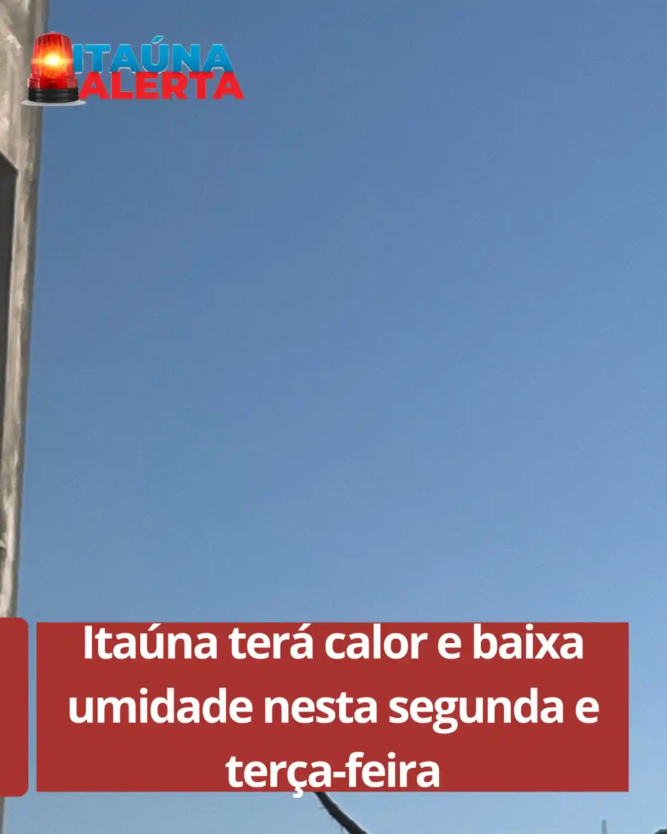 Previsão do tempo: calor e baixa umidade em Itaúna