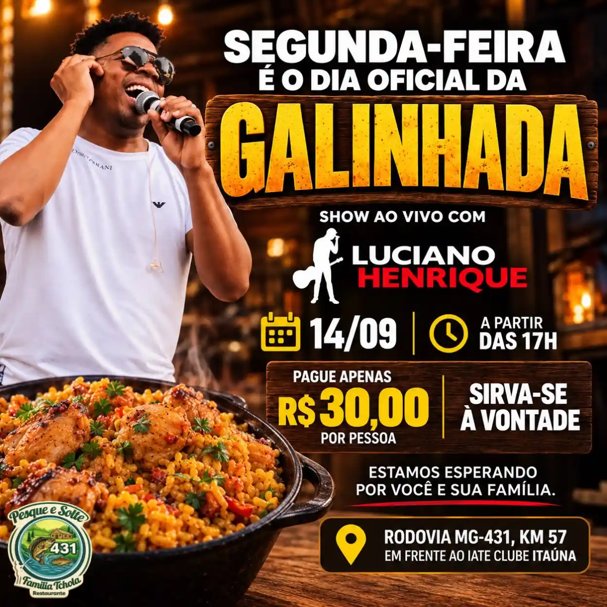 Galinhada e show ao vivo com Luciano Henrique nesta segunda