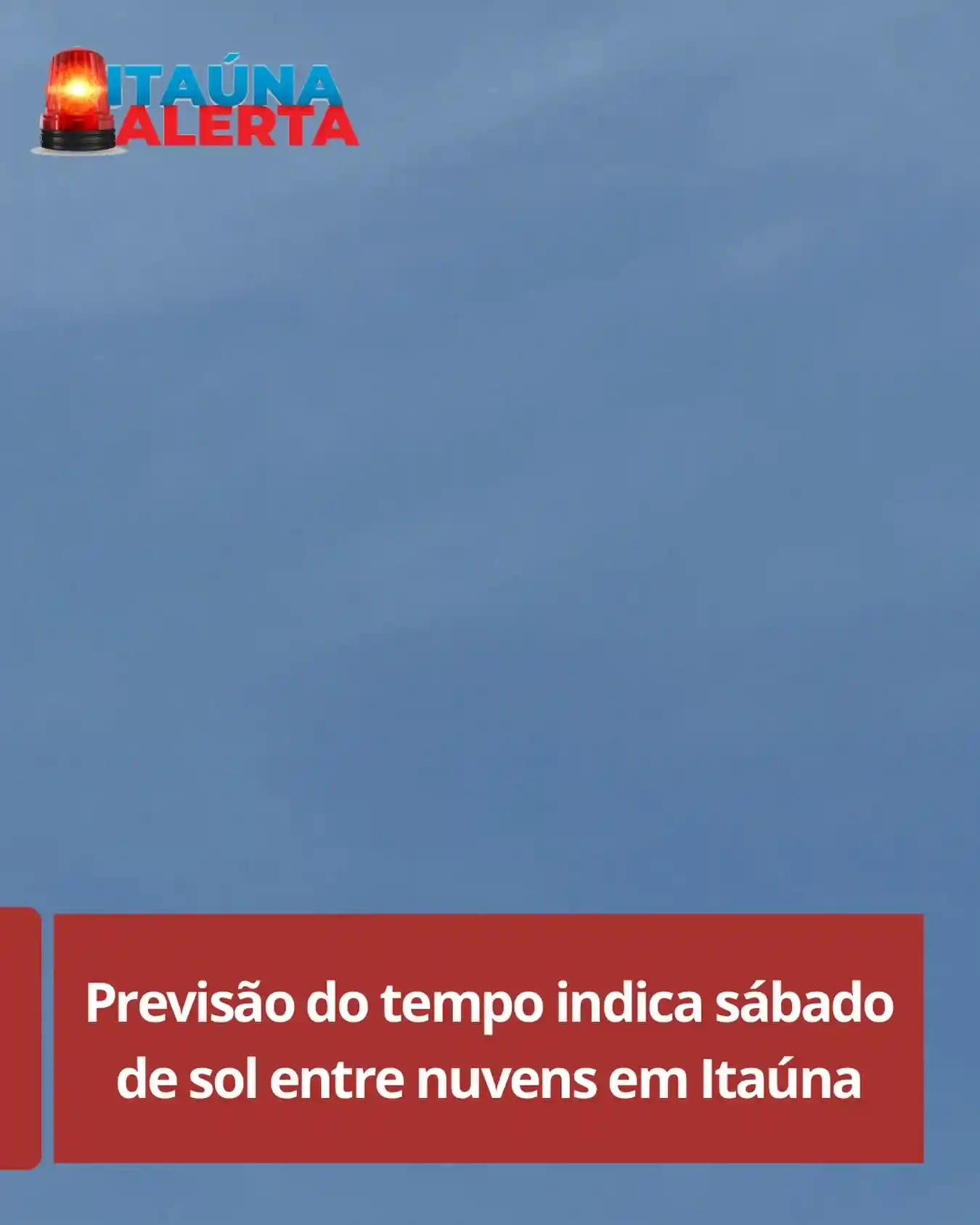 Sábado com calor, nuvens e sem previsão de chuva
