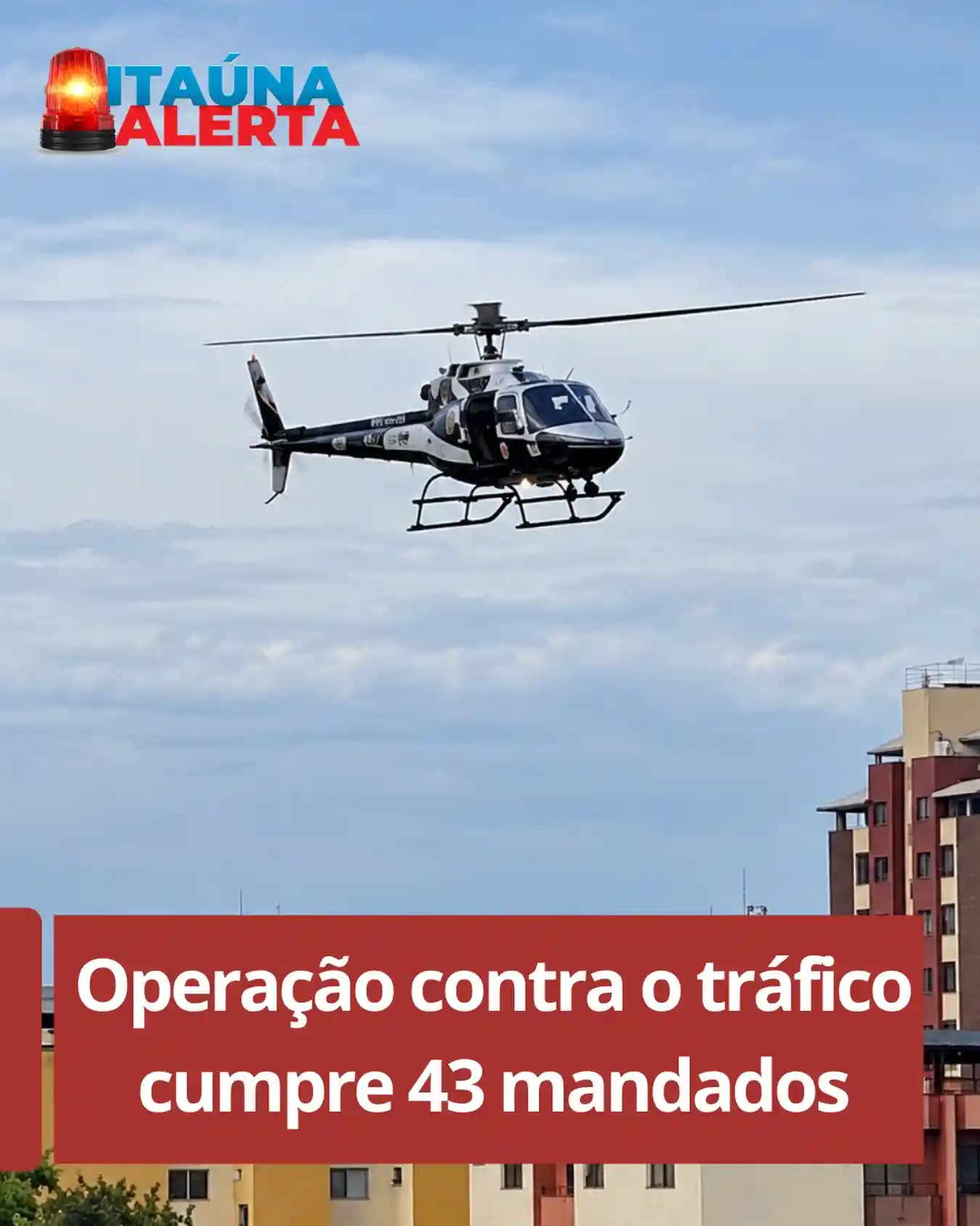 Gaeco cumpre 43 mandados em operação contra o tráfico