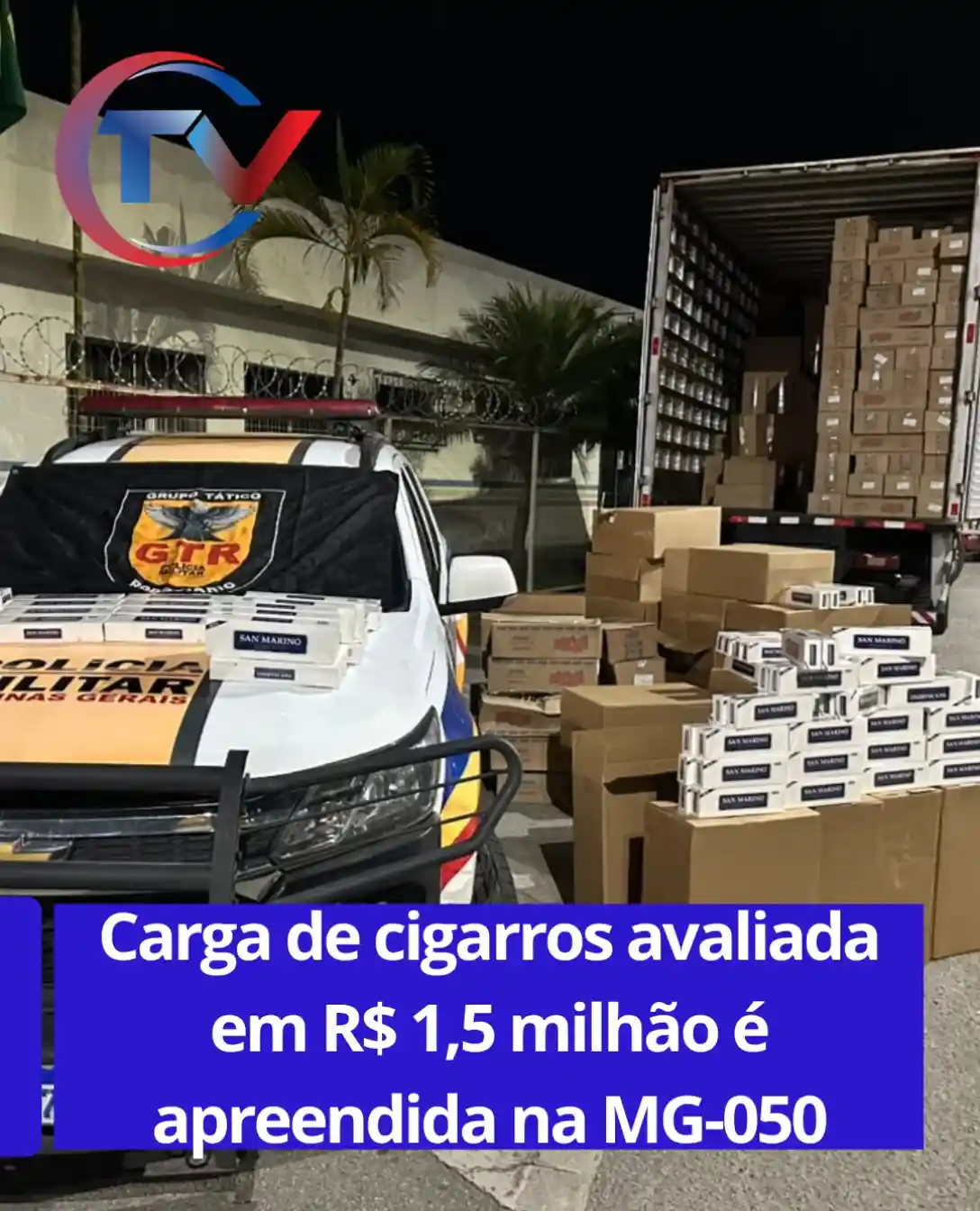 Carga de cigarros de R$ 1,5 milhão é apreendida em Divinópolis