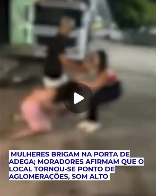 Briga de mulheres em adega no Pio XII