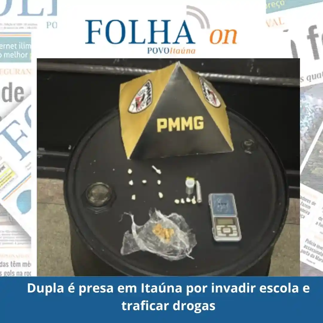 Dupla é presa em Itaúna por invadir escola e traficar drogas