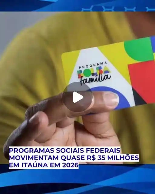 Programas Sociais Federais Movem R$ 35 Milhões