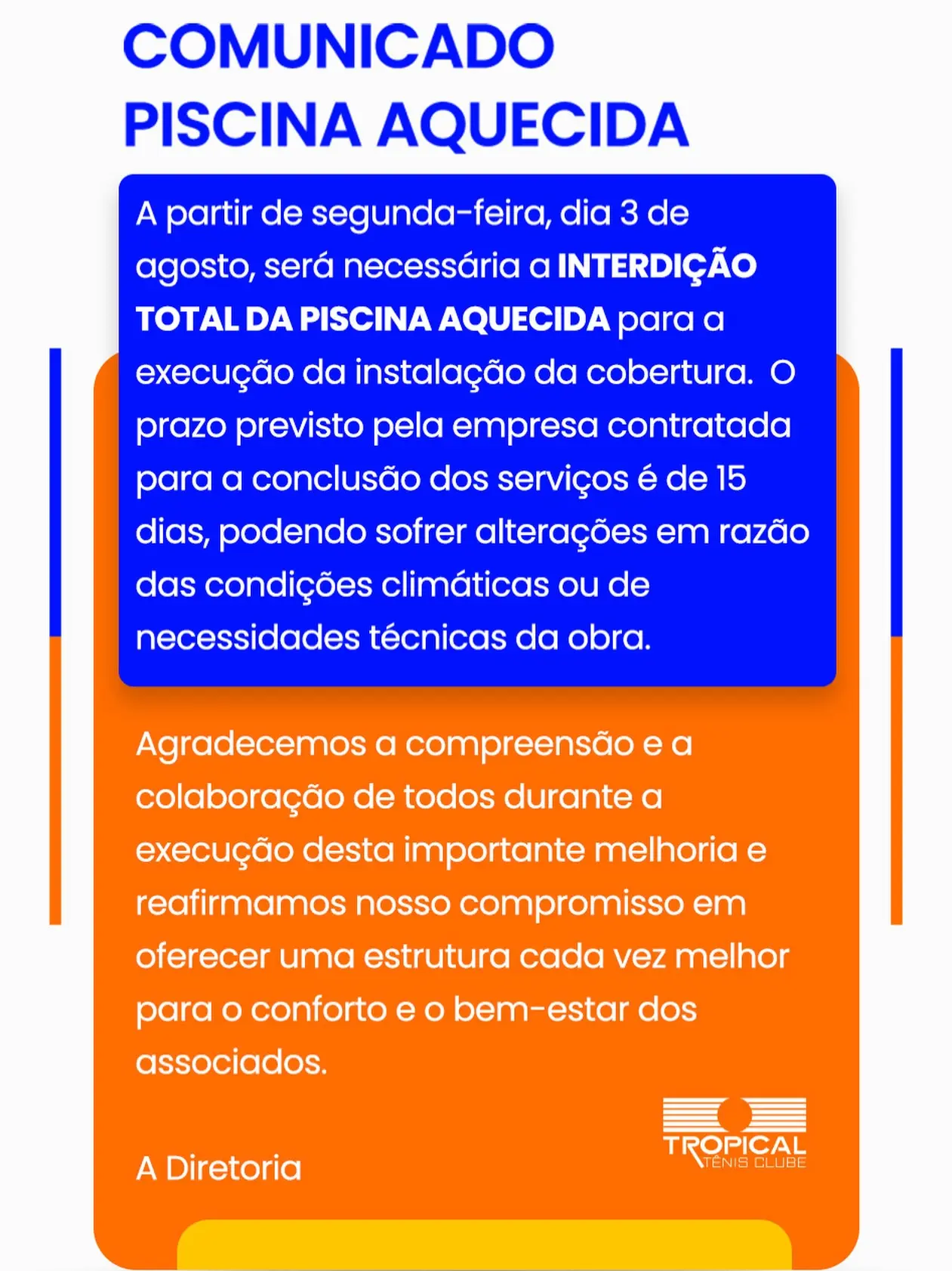 Comunicado: Piscina aquecida interditada por 15 dias