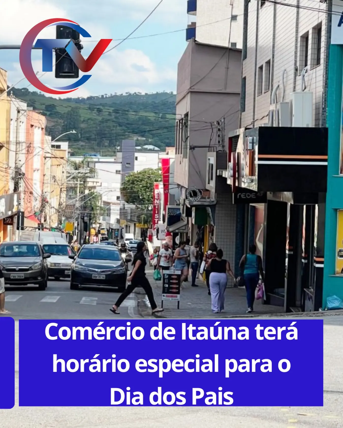Comércio terá horário especial nesta semana do Dia dos Pais