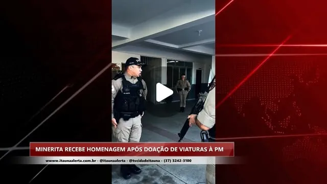Minerita homenageada pela PM de Itauna por doação de viaturas