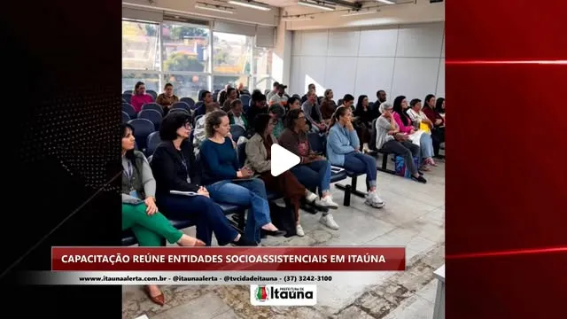 Capacitação reúne entidades socioassistenciais em Itaúna