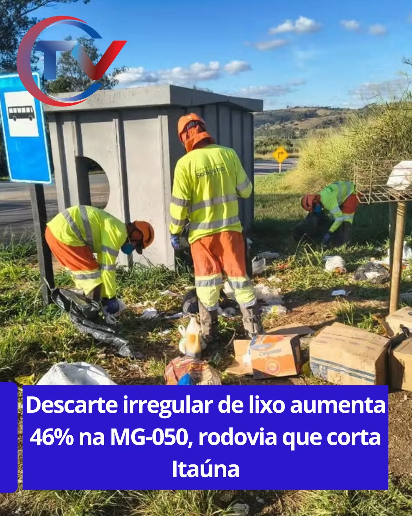 Aumento de 46,4% no descarte irregular de lixo na MG-050 em 2026