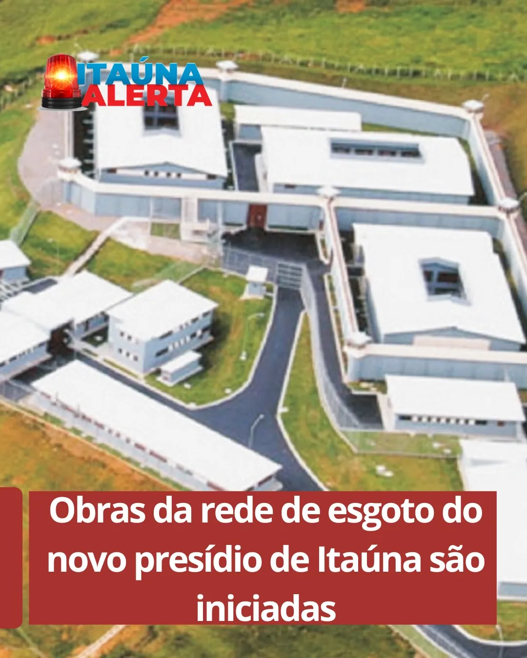 Início das obras de esgoto para novo presídio de Itaúna