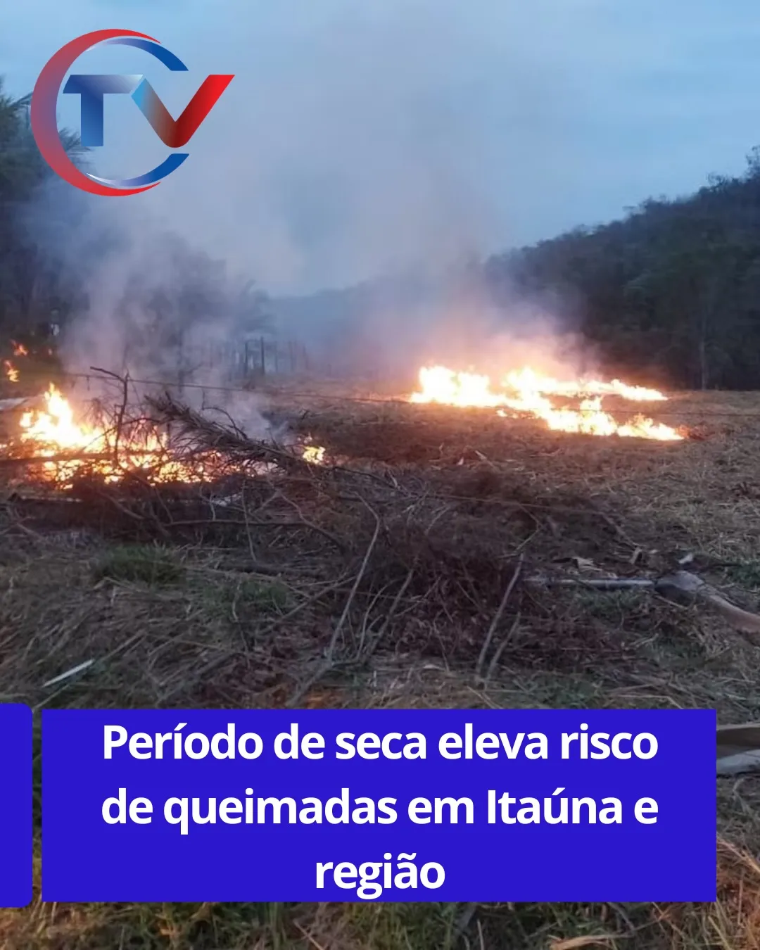 Alerta de Queimadas em Itaúna pela Defesa Civil