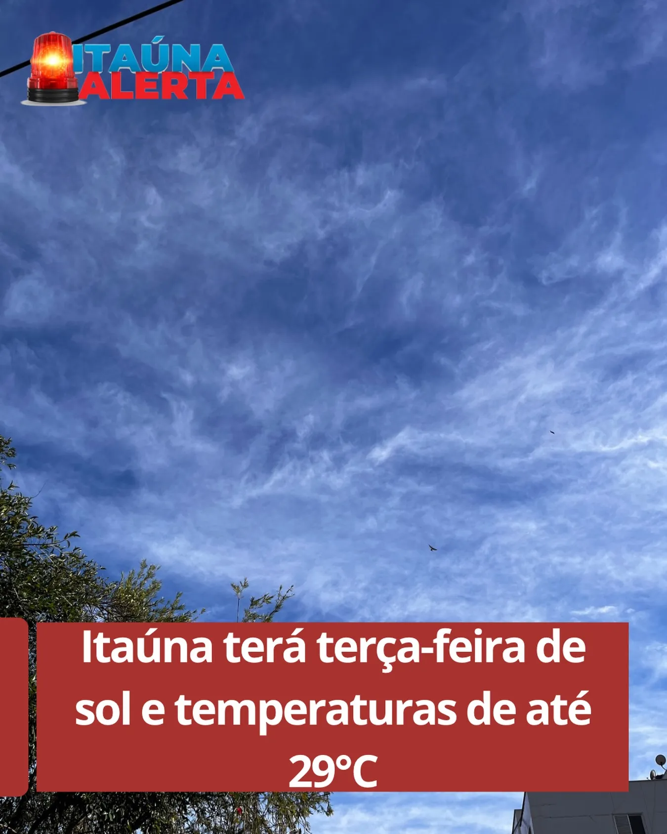 Terça-feira de tempo firme, sem previsão de chuva