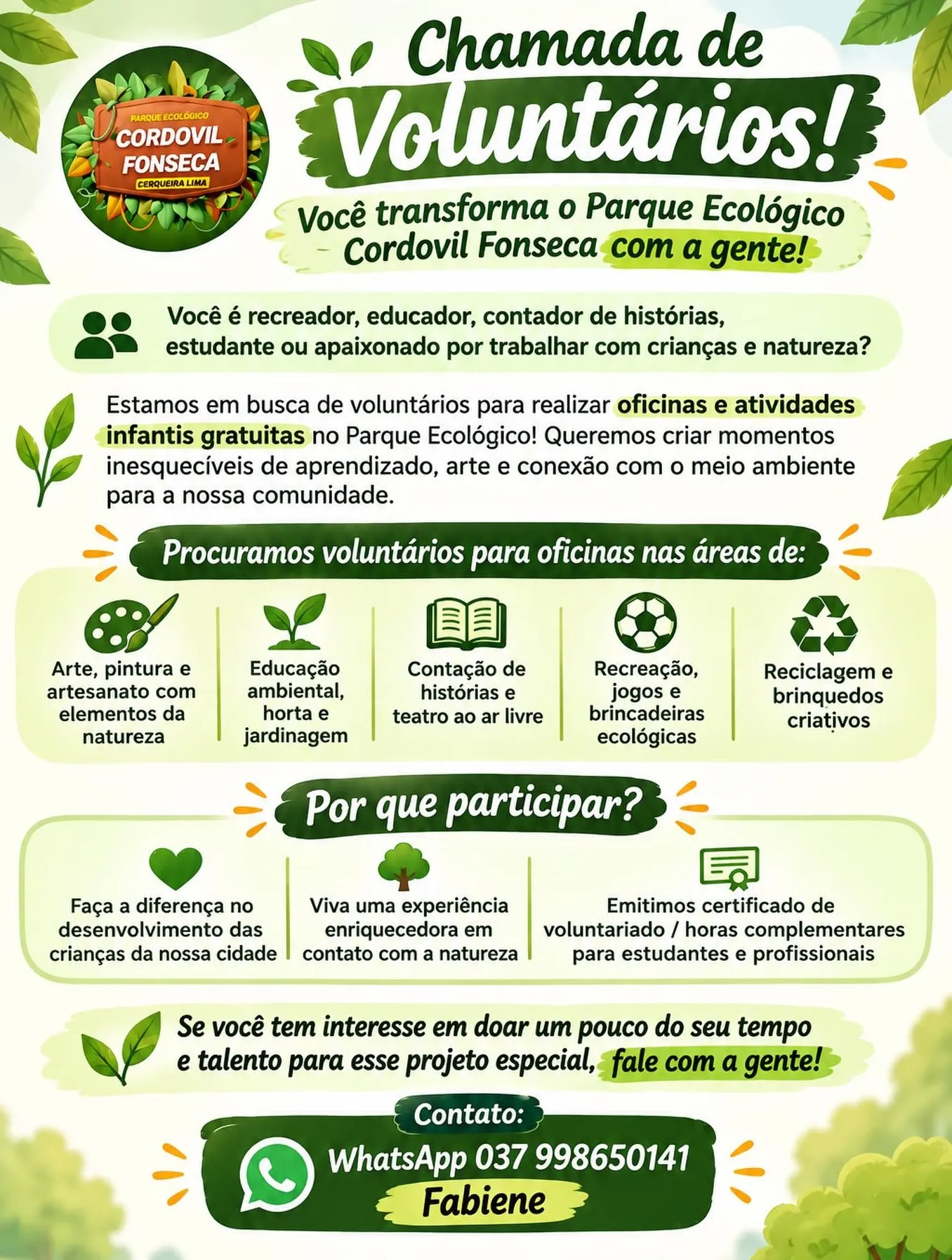 Voluntários para oficinas no Parque Ecológico