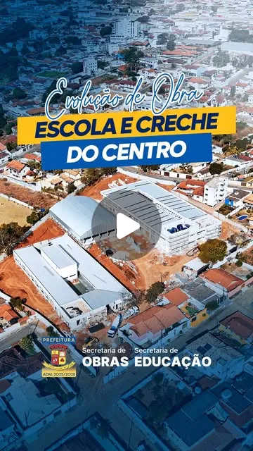 Avanço na construção de escola e creche no Centro