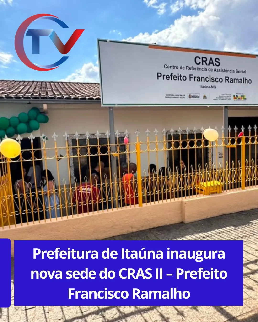 Prefeitura de Itaúna inaugura nova sede do CRAS II