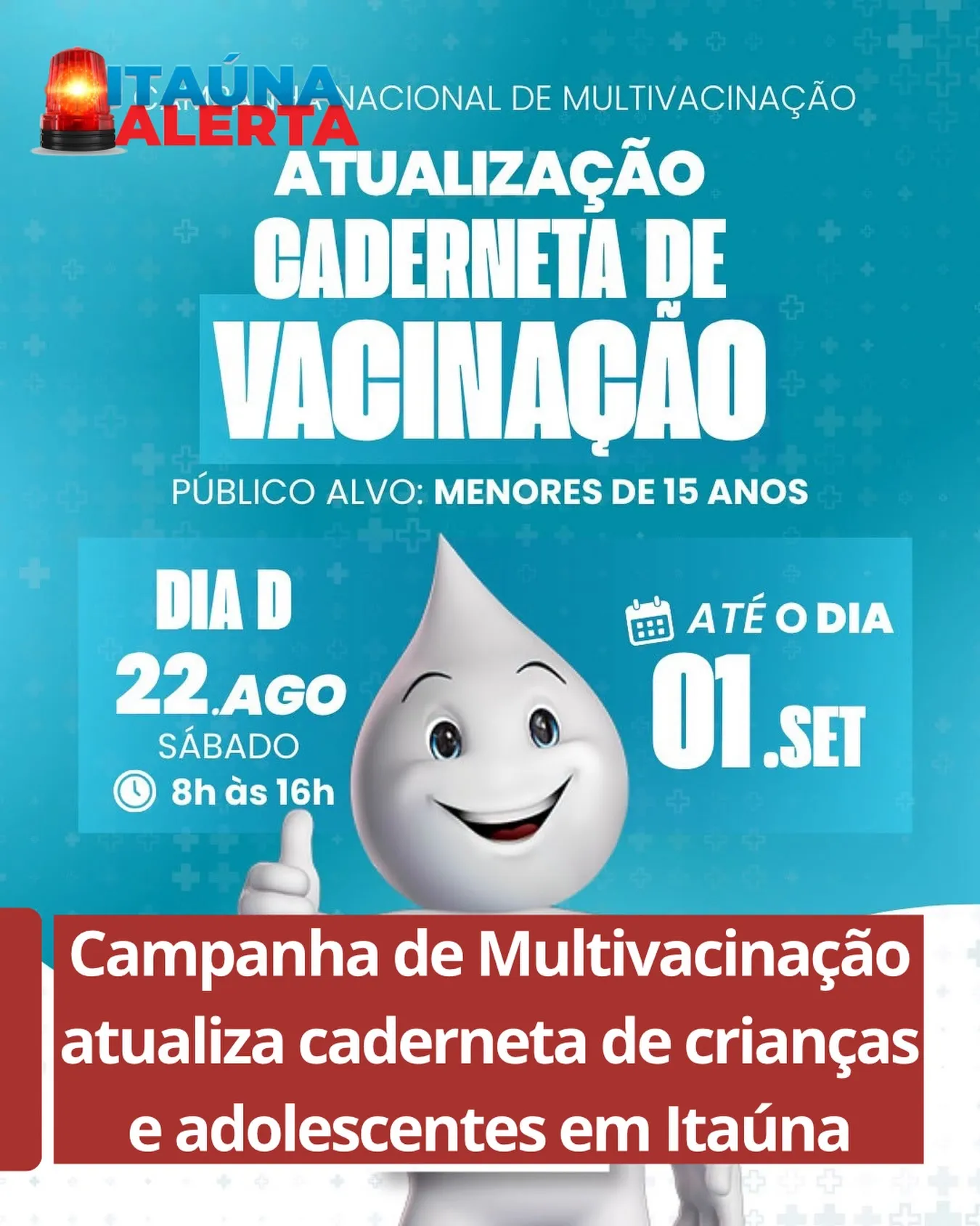 Dia D da Campanha de Multivacinação será em 22 de agosto