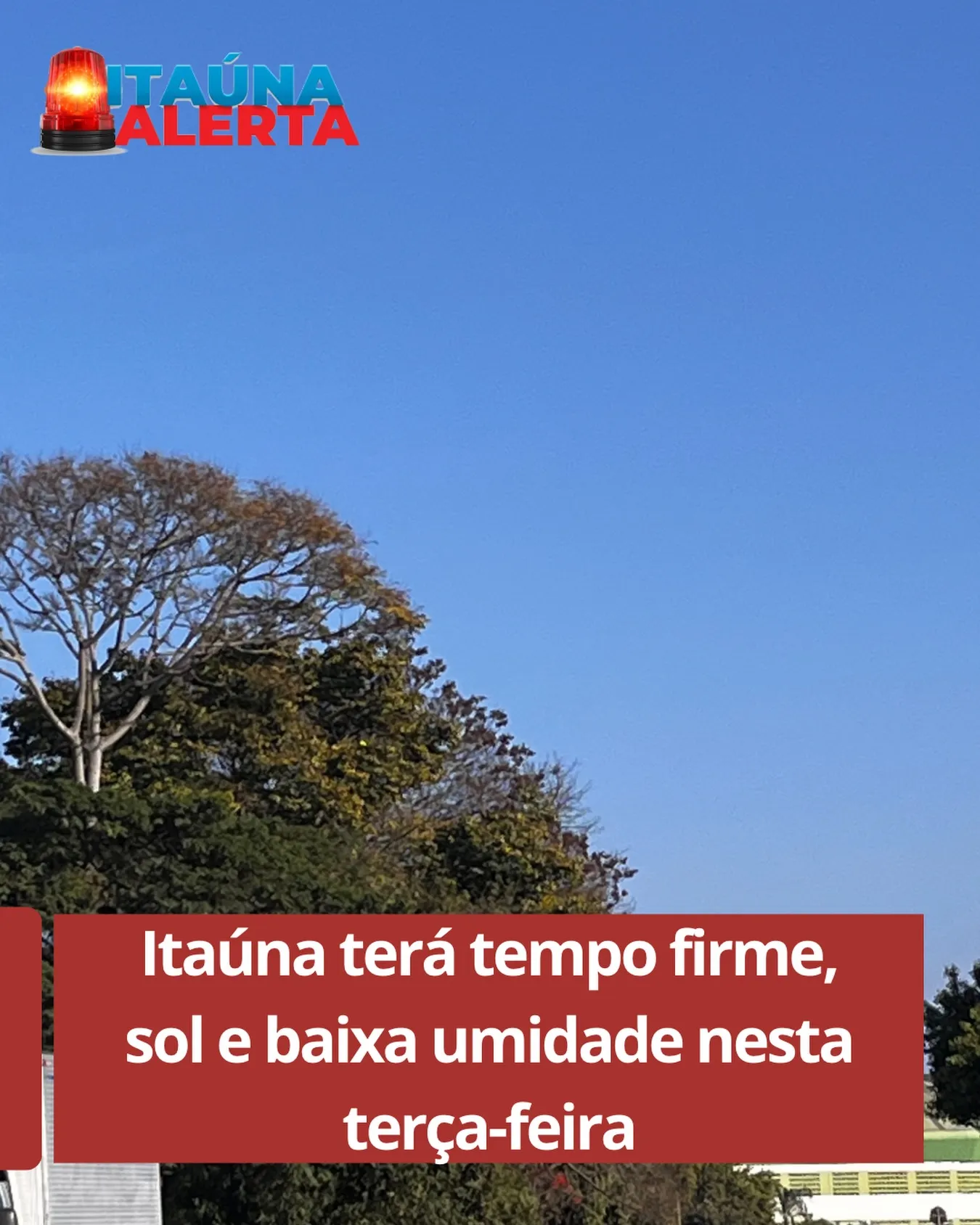 Previsão do tempo em Itaúna: sol e baixa umidade