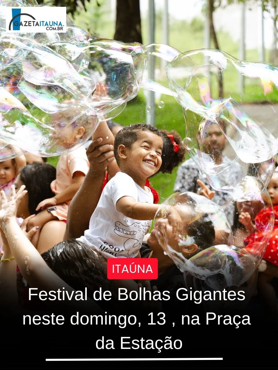 Festival de Bolhas Gigantes na Praça da Estação