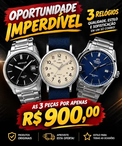 Três relógios originais!