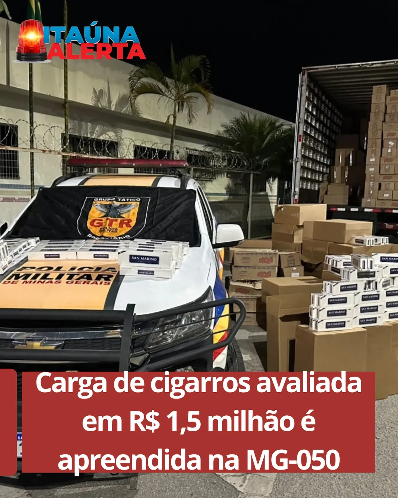 PMRv apreende carga de cigarros de R$ 1,5 milhão em Divinópolis
