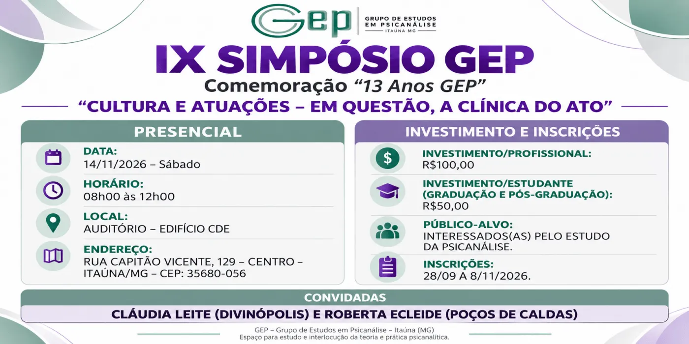 IX SIMPÓSIO DO GEP 2026 "13 ANOS" - CULTURA E ATUAÇÕES: EM QUESTÃO A CLÍNICA DO ATO