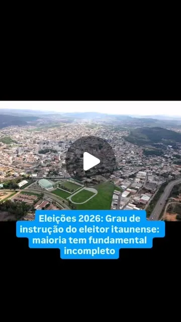 Eleições 2026: perfil do eleitor de Itaúna por escolaridade