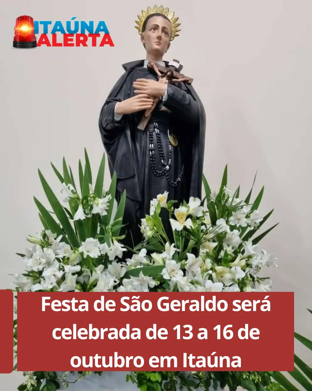 Festa de São Geraldo – 13 a 16 de outubro