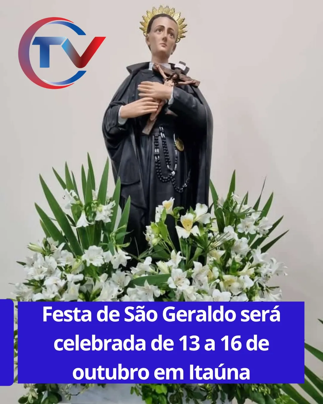 Tríduo e festa de São Geraldo na Paróquia Nossa Senhora da Piedade