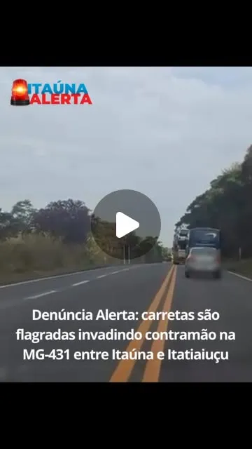 Carretas fazem manobras perigosas na rodovia Itaúna/Itatiaiuçu