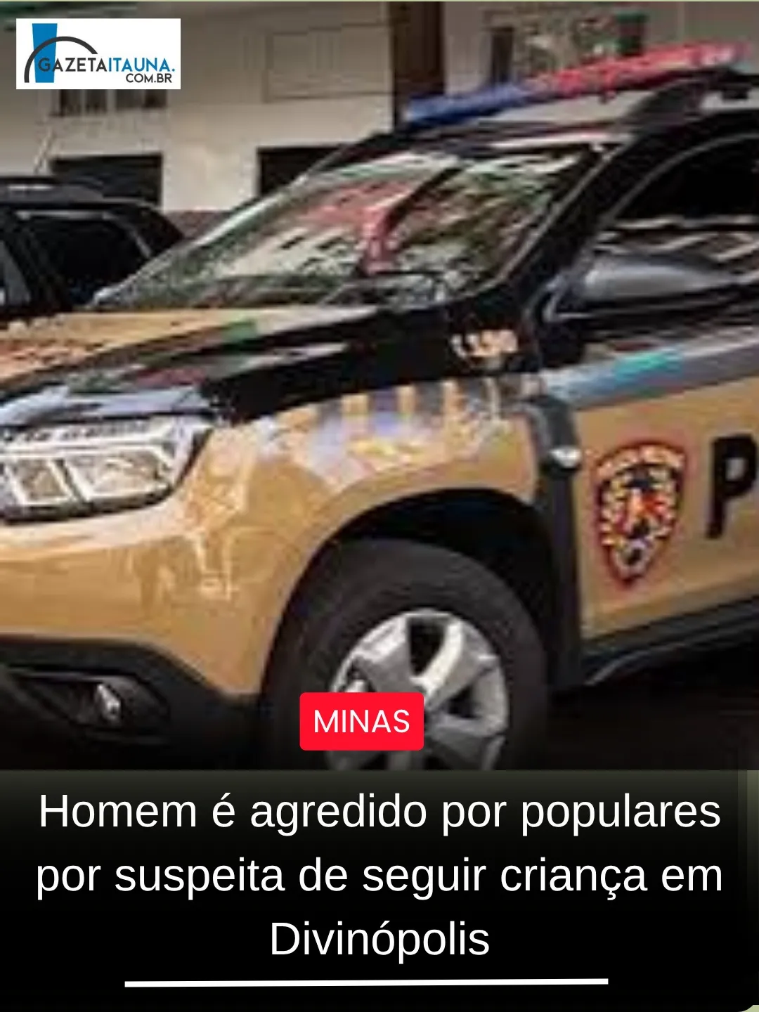 Homem preso em Divinópolis por seguir menina de 11 anos