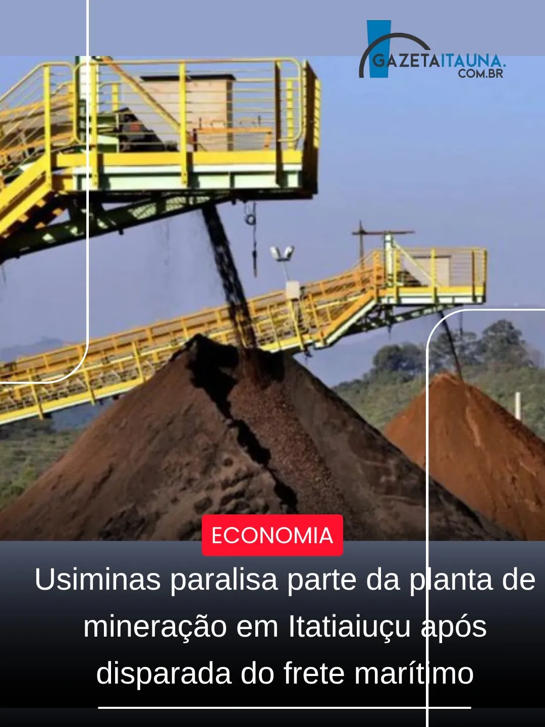 Usiminas paralisa parte da produção em Itatiaiuçu