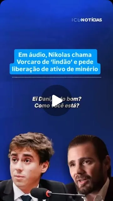 Deputado Nikolas Ferreira pediu ajuda a banqueiro para liberar minério