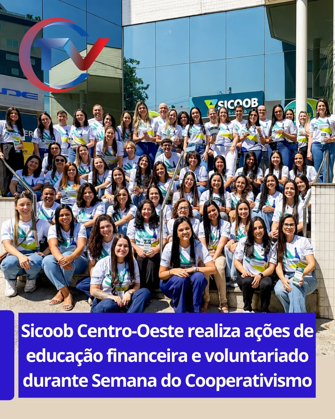 Sicoob Centro-Oeste celebra Semana do Cooperativismo