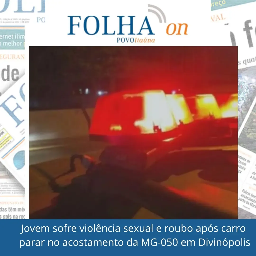 Jovem é vítima de violência sexual e roubo em Divinópolis