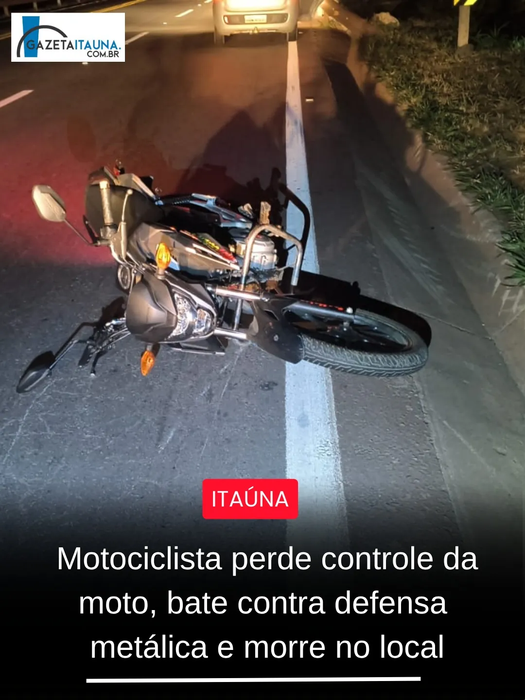Motociclista morre em acidente na MG-050 em Itaúna