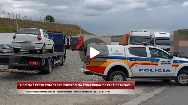 Homem é preso em Pará de Minas com carro furtado