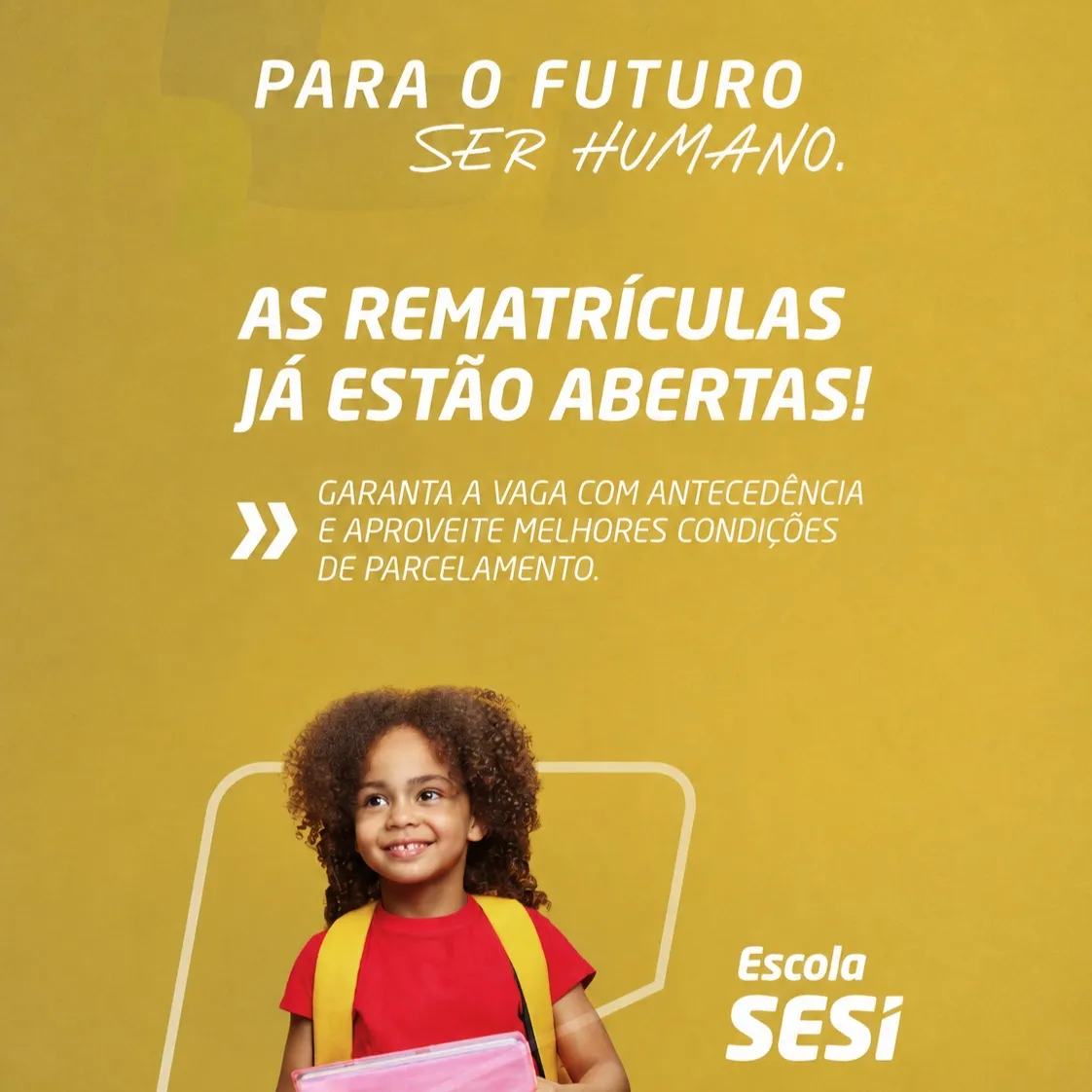 Rematrículas Abertas – SESI Infantil, Fundamental e Médio
