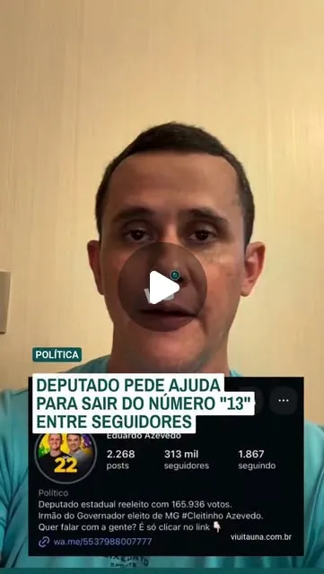 Deputado pede ajuda para aumentar seguidores