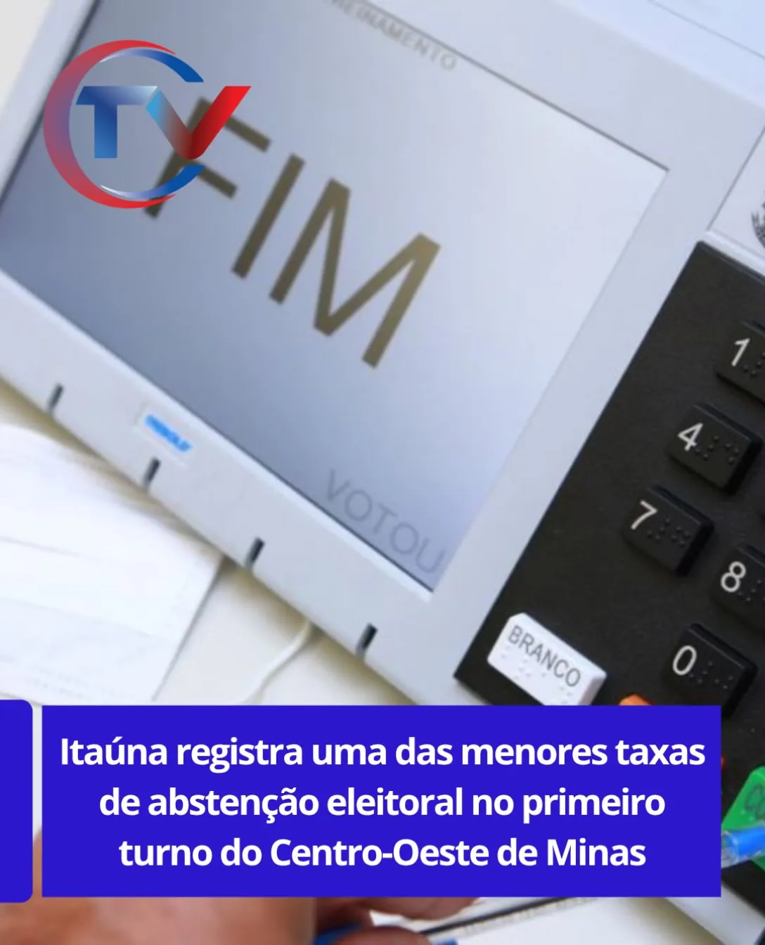 Itaúna tem baixa abstenção no 1º turno das eleições 2026