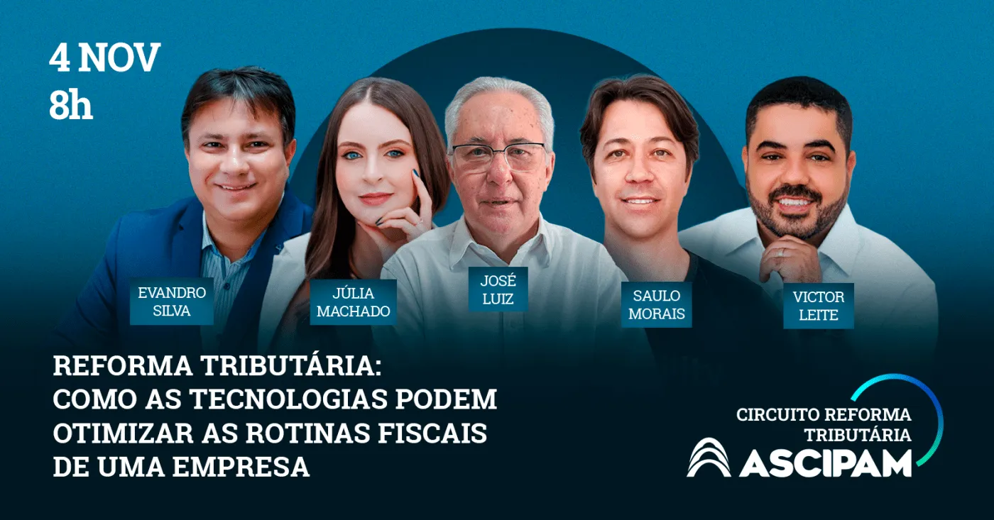 Reforma Tributária: como as tecnologias podem otimizar as rotinas fiscais de uma empresa