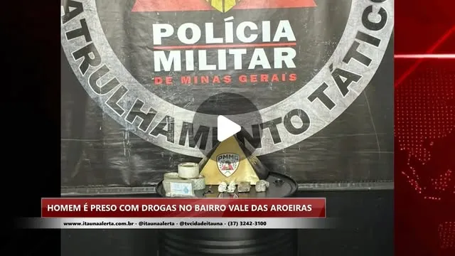 Homem preso com drogas no Vale das Aroeiras