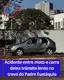 Acidente entre moto e carro no trevo do Padre Eustáquio