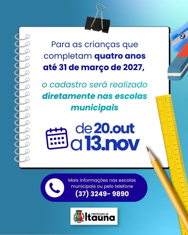 Prefeitura de Itaúna informa a abertura do Cadastramento Escolar para o ano letivo de 2027