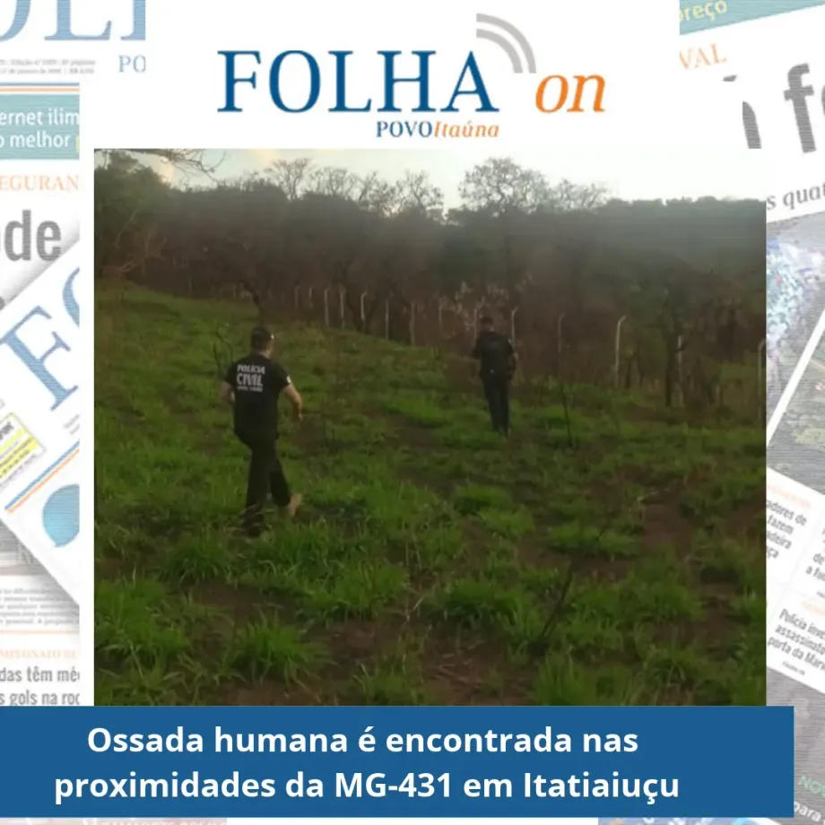 Ossada humana é encontrada às margens da MG-431 em Itatiaiuçu