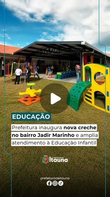 Inauguração de creche em Itaúna