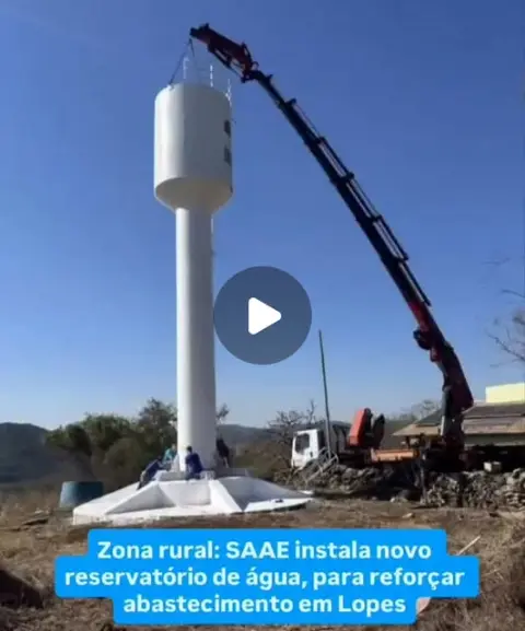 SAAE inicia obras de reservatórios para melhorar água em Lopes