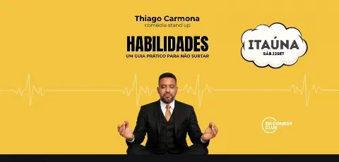 Thiago Carmona em Itaúna: HABILIDADES  Um guia prático para não surtar - Comédia Stand up